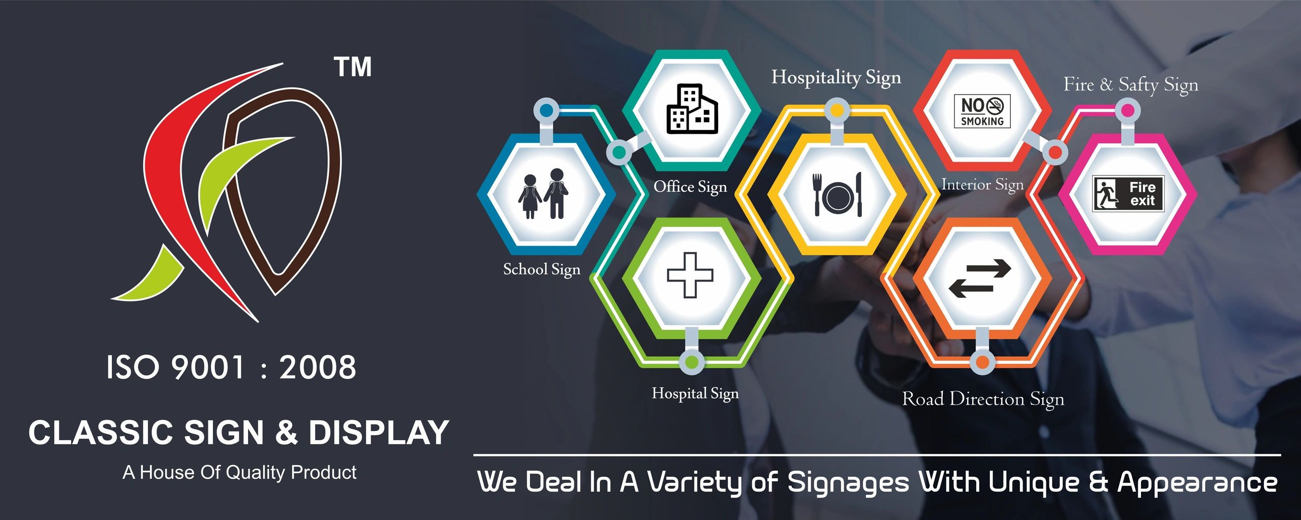 Classic Sign & Display — ISO 9001:2008 certified product range